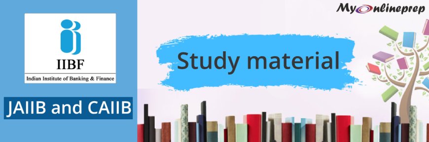 JAIIB Exam Preparation: Key Study Material for Success