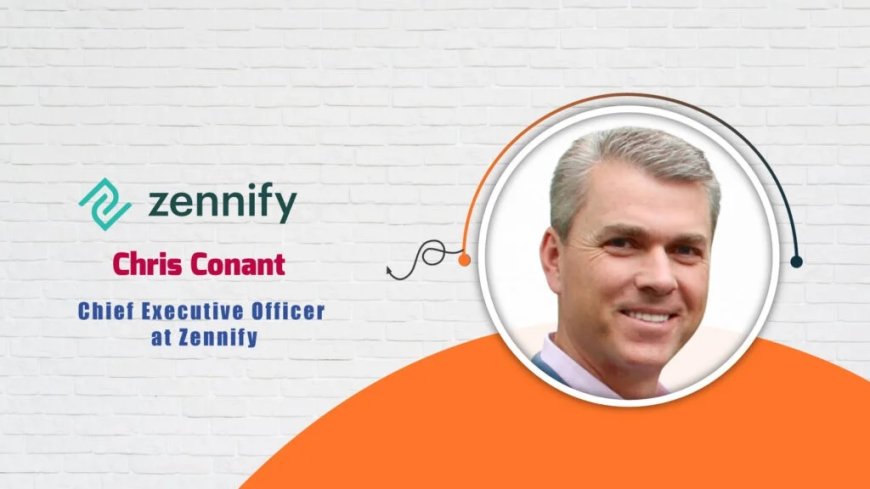 Chris Conant, Chief Executive Officer, Zennify - AITech Interview