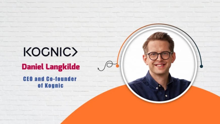 Kognic, CEO and Co-founder of Kognic, Daniel Langkilde -  AITech Interview