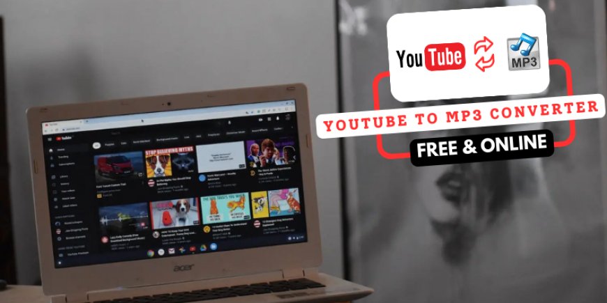 Best YTMP3 Tool : How to Convert Youtube Videos into Mp3?