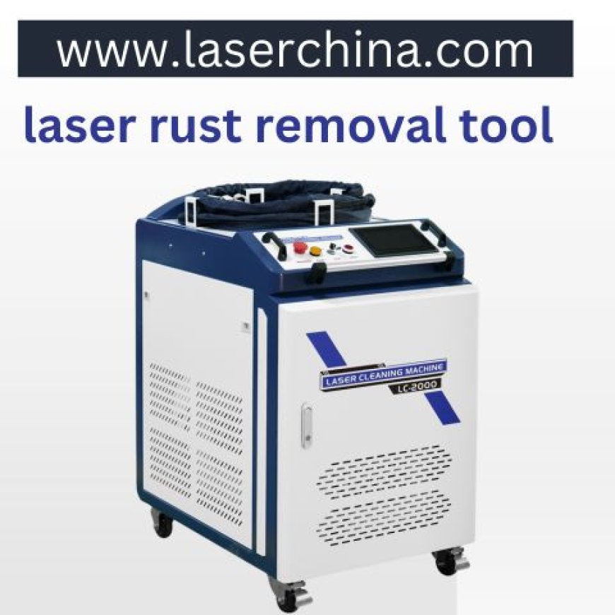 Unparalleled Precision: LaserChina's Advanced Rust Removal Tool