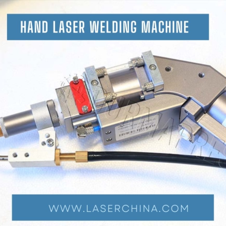 Unlock Precision with LaserChina's Hand Laser Welding Machine: Enhance Your Craftsmanship!