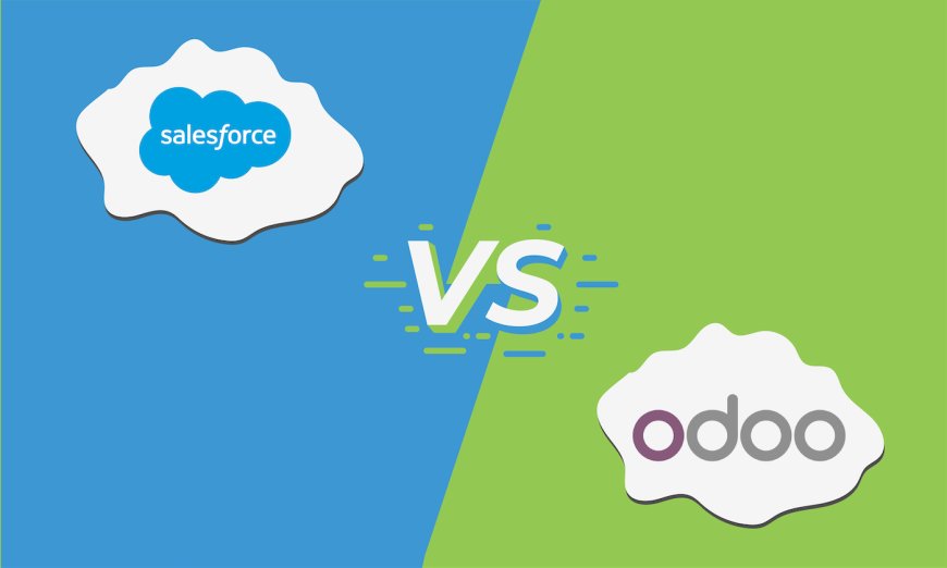 Odoo vs Salesforce Comparison: Which Is Better for Your Business?