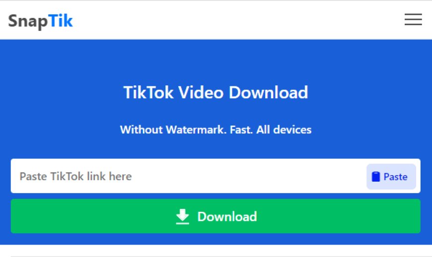 SnapTik Download TikTok Video Downloader Without Watermark Online