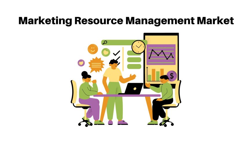 Marketing Resource Management Market | Industry Insights By Growth, Emerging Trends And Forecast By 2032