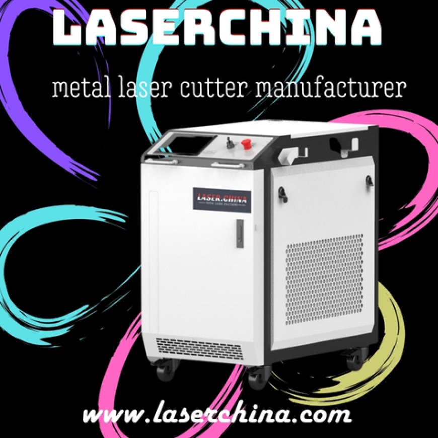 Discover the Ultimate Metal Laser Cutter Manufacturer at LaserChina