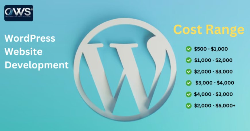 WordPress Website Development Cost: What Developers Charge in 2024