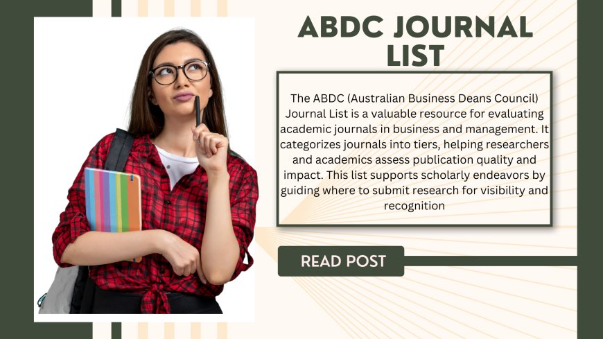 ABDC Journal List 2024: A Guide for Academics