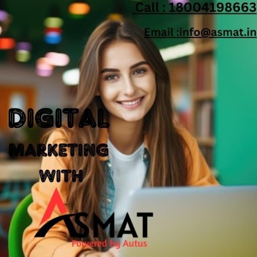 Advanced Training in Digital Marketing in Karol Bagh