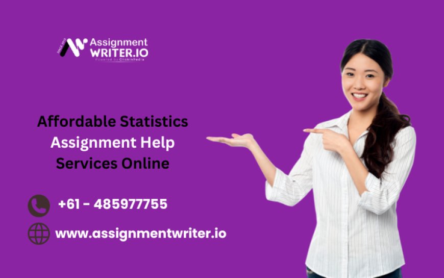 Affordable Statistics Assignment Help Services Online