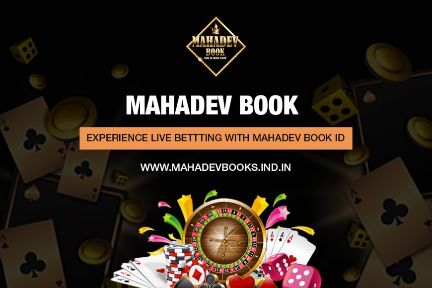 Experience Real-Time Sports Betting with Mahadev Book