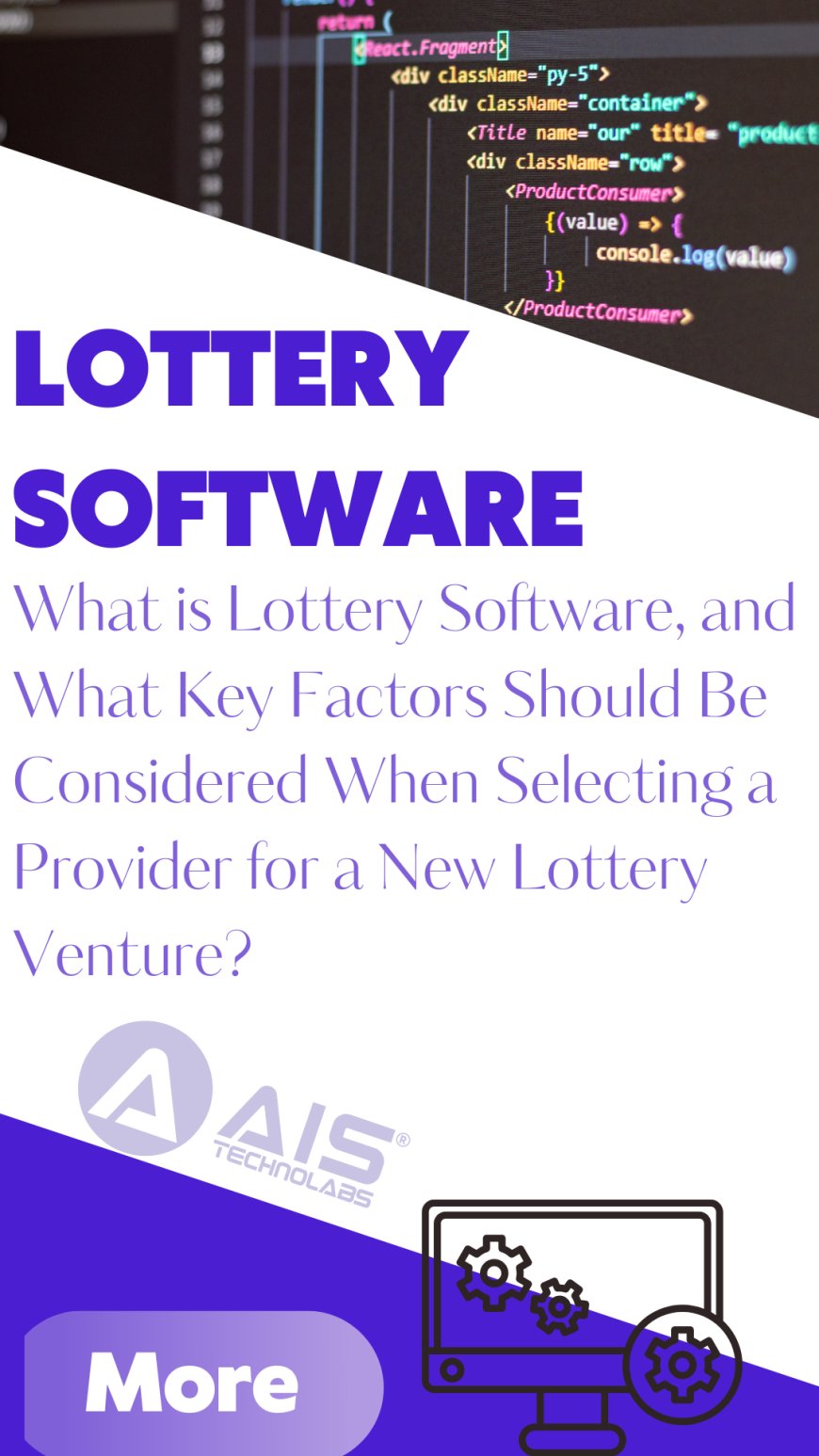 What is Lottery Software, and What Key Factors Should Be Considered When Selecting a Provider for a New Lottery Venture?