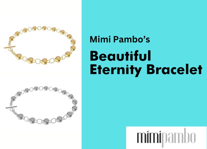 Eternity Bracelet: The Enduring Symbol of Forever Love