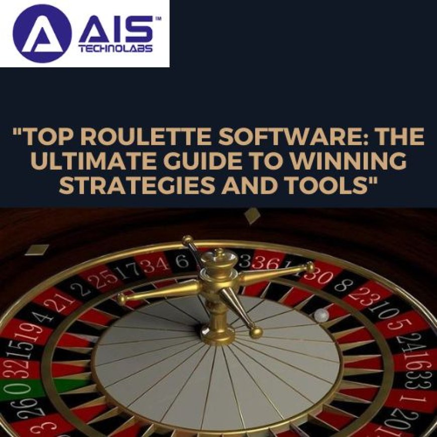 Best Roulette Software: The Complete Manual of Winning Techniques and Resources