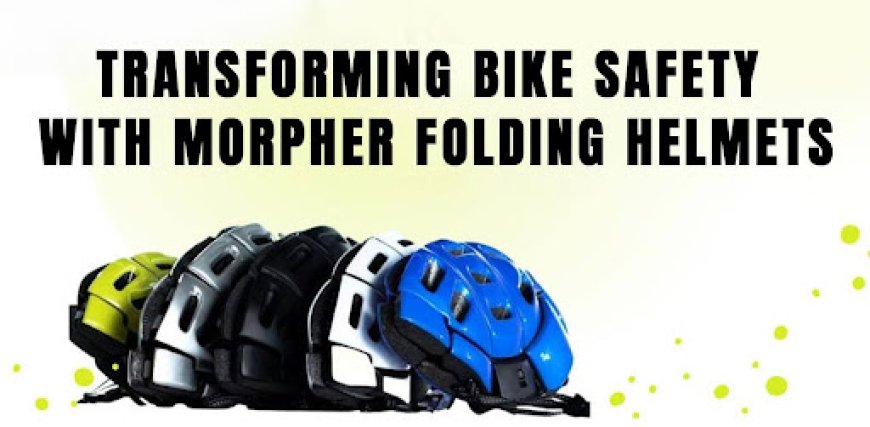 Transforming Bike Safety with Folding Helmets