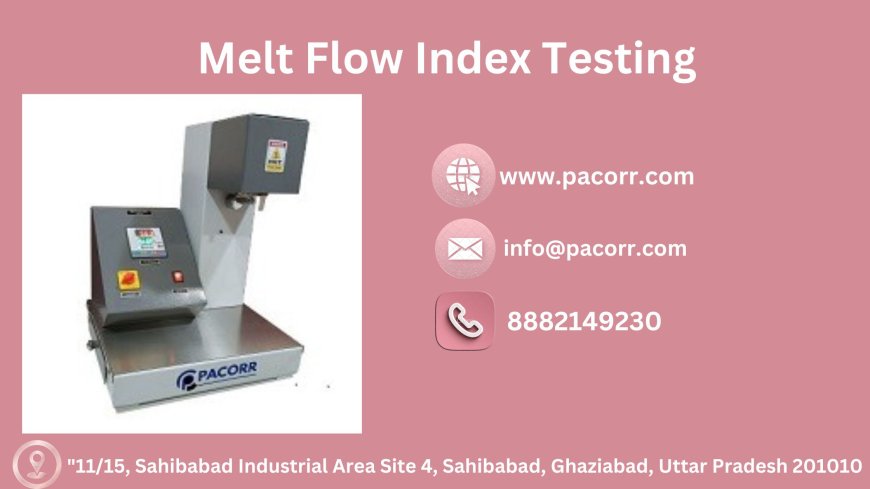 Melt Flow Index Tester: The Backbone of Reliable Polymer Quality Assurance in Manufacturing