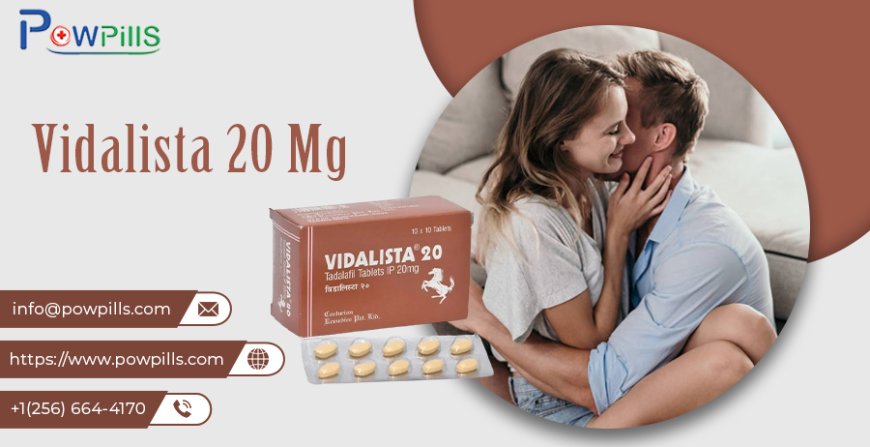 Buy Vidalista 20 mg Online at Cheap Price in USA - Powpills