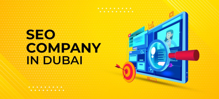 The Complete Guide to Finding the Best SEO Companies in Abu Dhabi