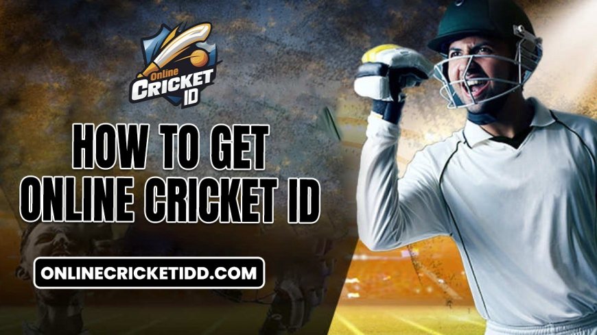 Online Cricket ID : “Best Strategies for Online Sports”