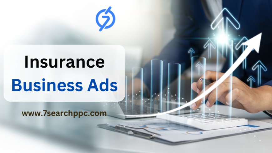 Most Effective Insurance Business Advertising Strategies in 2024