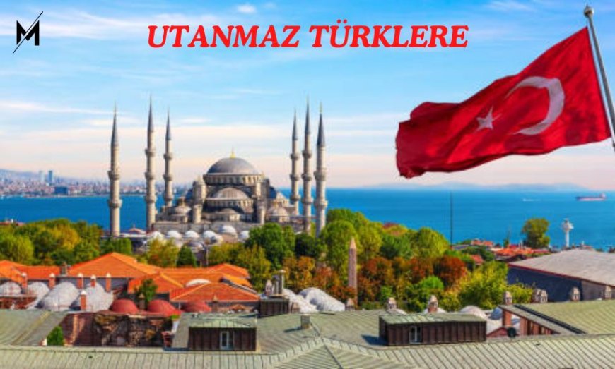 Utanmaz Türkler: Exploring the Bold Spirit of Modern Turks