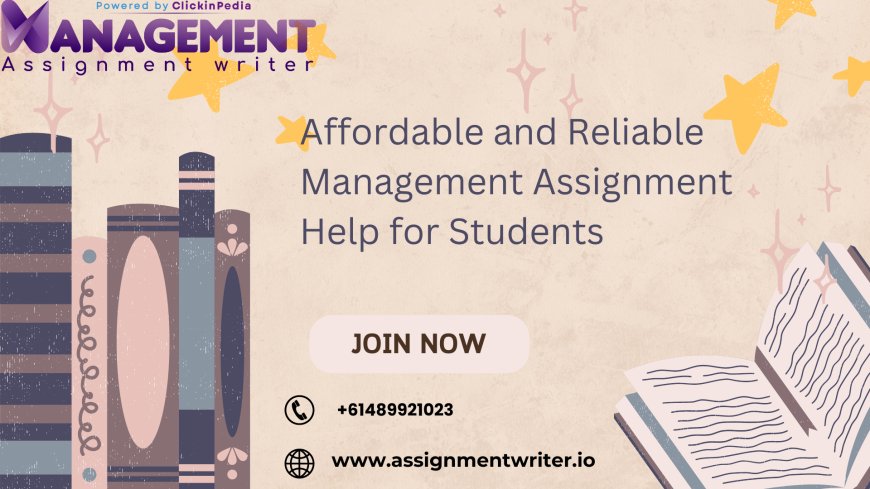 Affordable and Reliable Management Assignment Help for Students in Australia