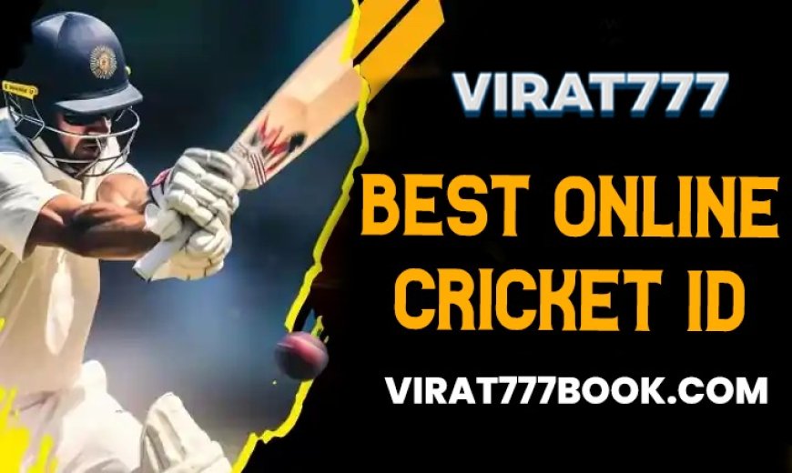 How to Find the Best Online Cricket ID for Seamless Betting