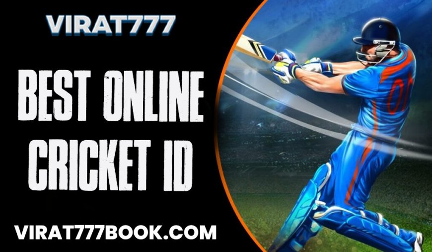 How to Find the Best Online Cricket ID for Seamless Betting