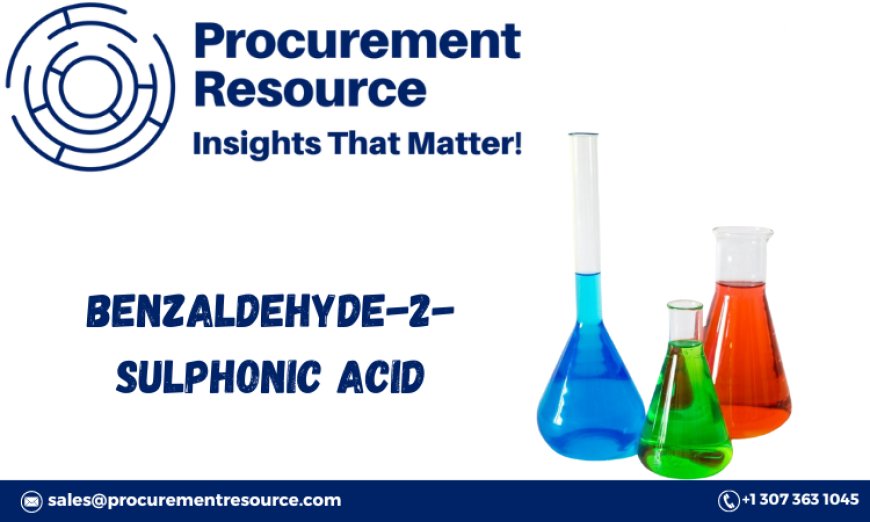 Benzaldehyde-2-Sulphonic Acid Production Process with Cost Analysis