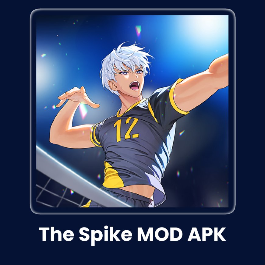 The Spike APK: The Ultimate Volleyball Experience on Mobile