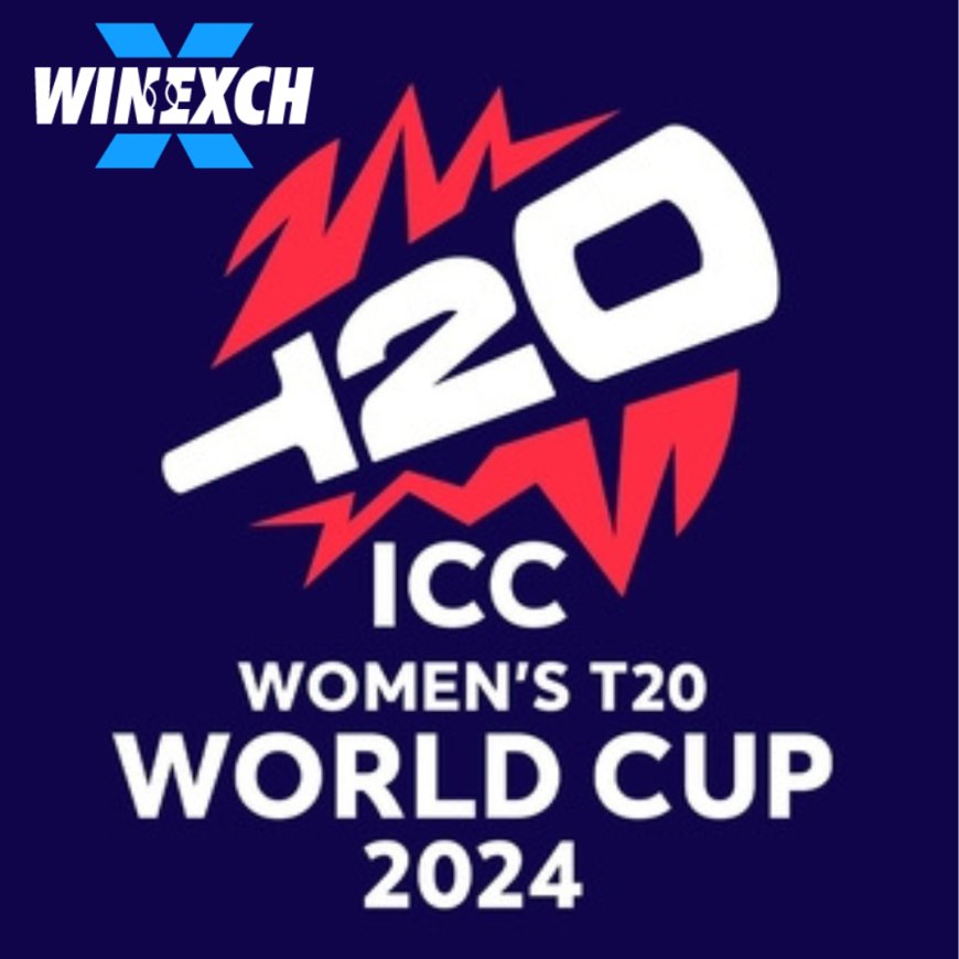 Your go-to Winning Strategy for the Women’s T20 World Cup 2024 with Winexch