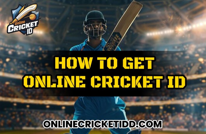 Create Best Online Cricket ID at Trusted Platform