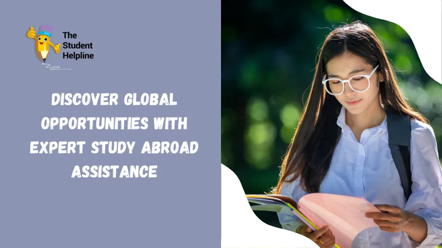 Discover Global Opportunities with Expert Study Abroad Assistance