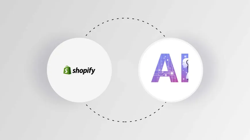 Shopify's Recent AI Integration for Enhanced User Experience