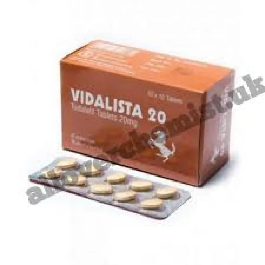 Why Vidalista 20 mg is a Preferred ED Treatment