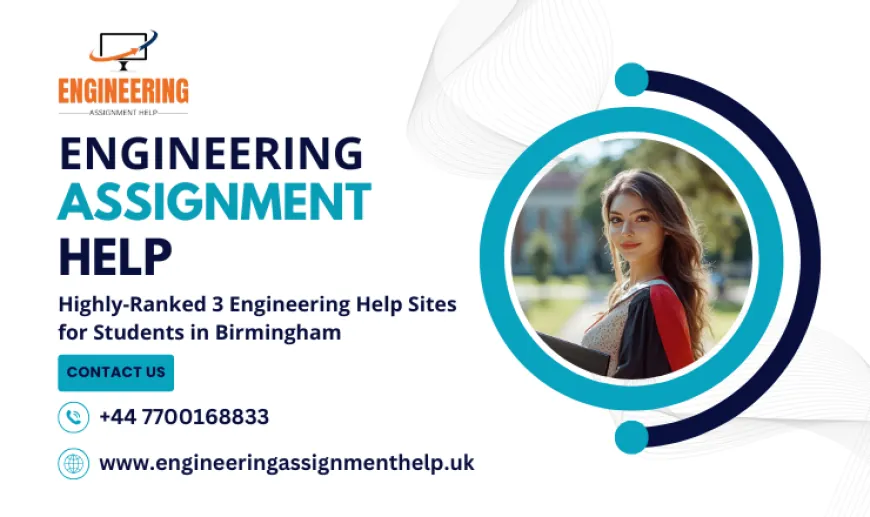 Highly-Ranked 3 Engineering Help Sites for Students in Birmingham