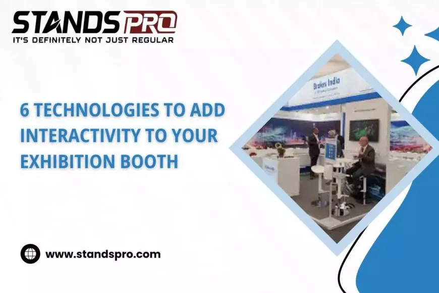 6 Technologies To Add Interactivity To Your Exhibition Booth