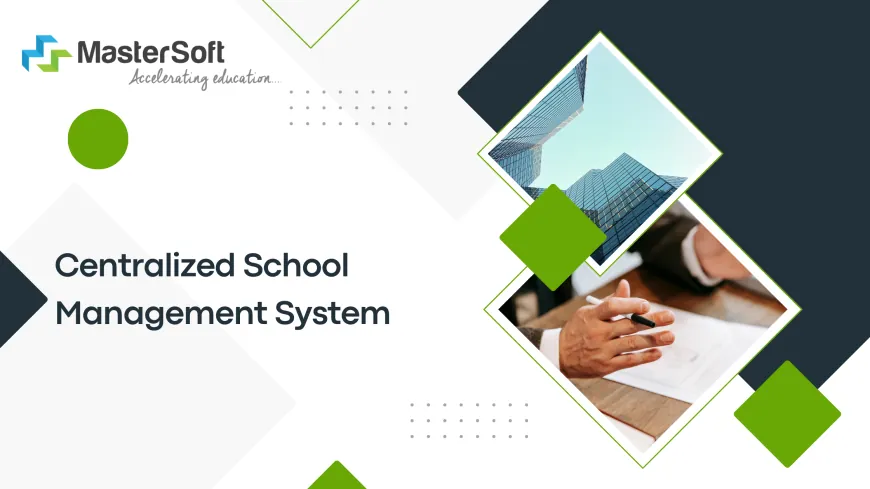 Enhancing School Operations with a Centralized School Management System