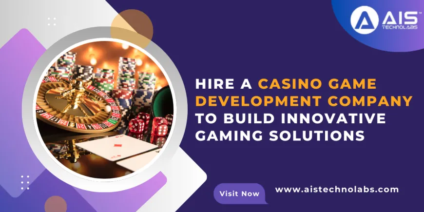 Hire a Casino Game Development Company to Build Innovative Gaming Solutions