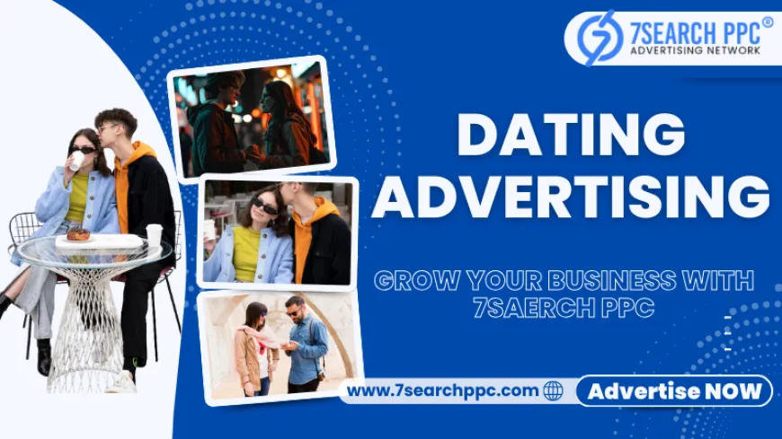 Best Dating Advertising Strategies for Instant Leads