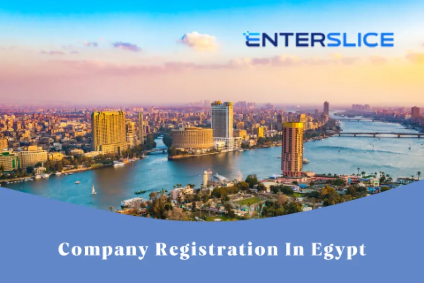 A Guide for Opening a Company in Egypt as a Foreigner