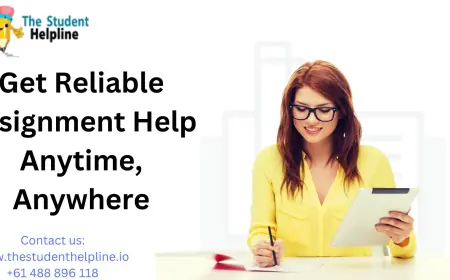 Get Reliable Assignment Help Anytime, Anywhere