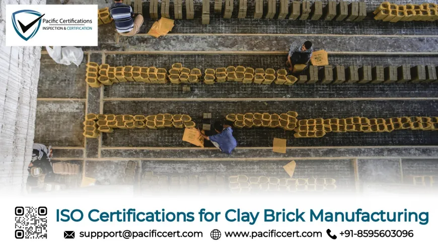 ISO Certifications for Clay Brick Manufacturing