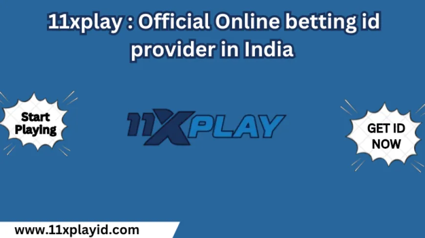 11xplay : Official Online betting id provider in India