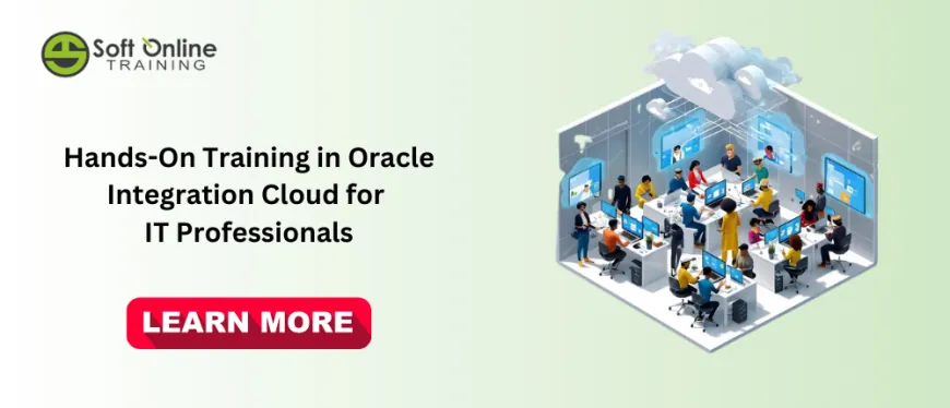 Hands-On Training in Oracle Integration Cloud for IT Professionals