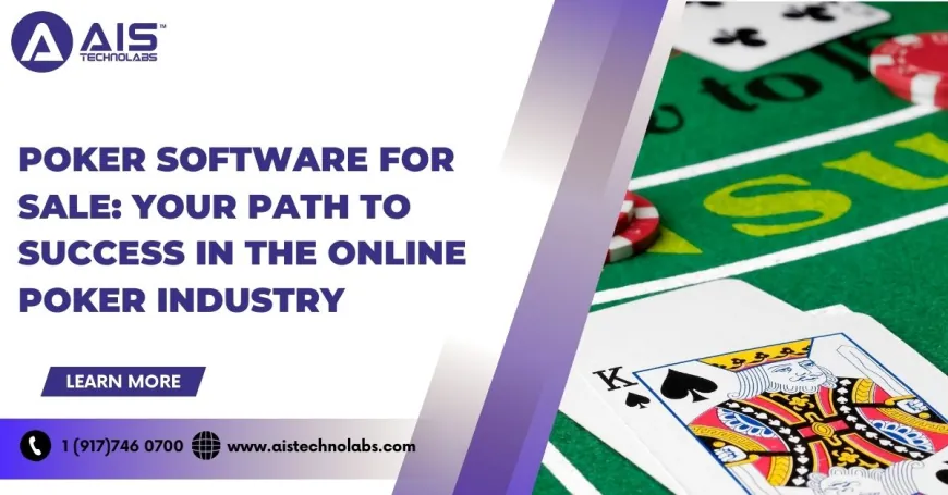 Poker Software for Sale: Your Path to Success in the Online Poker Industry