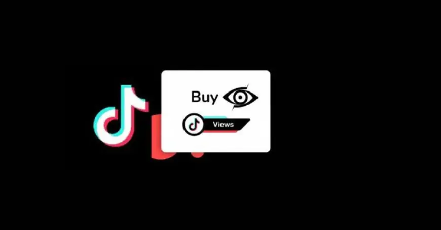 Buy Cheap TikTok Views | A Comprehensive Guide