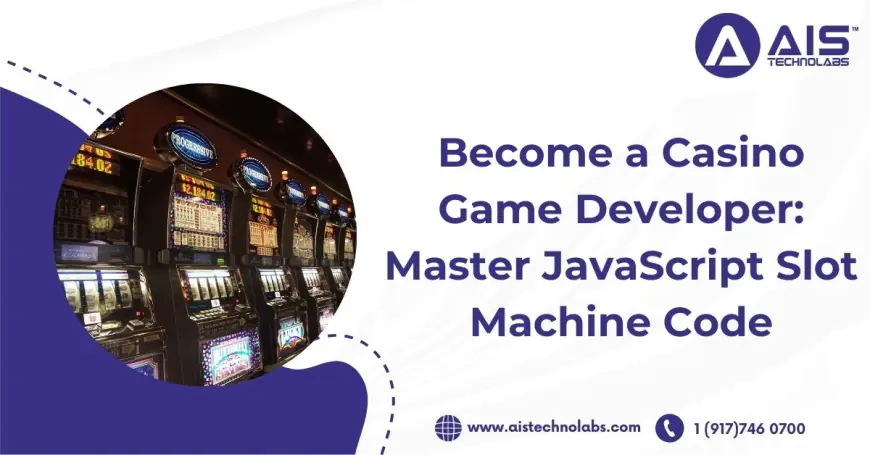 Become a Casino Game Developer: Master JavaScript Slot Machine Code