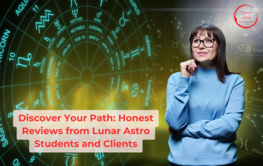 Lunar Astro Reviews: Empowering Your Astrology Journey Through Genuine Feedback