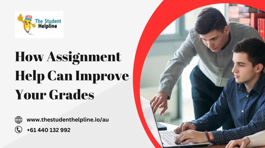 How Assignment Help Can Improve Your Grades